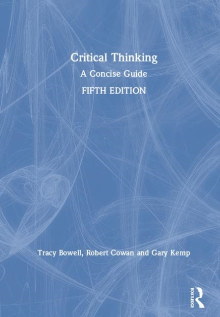 Book cover of: Critical Thinking. By: Tracy Bowell
