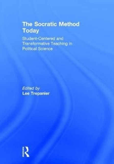 Book cover of: Socratic Method Today. By: Lee Trepanier