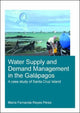 Book cover of: Water Supply and Demand Management in the Galapagos. By: Maria Fernanda Reyes Perez