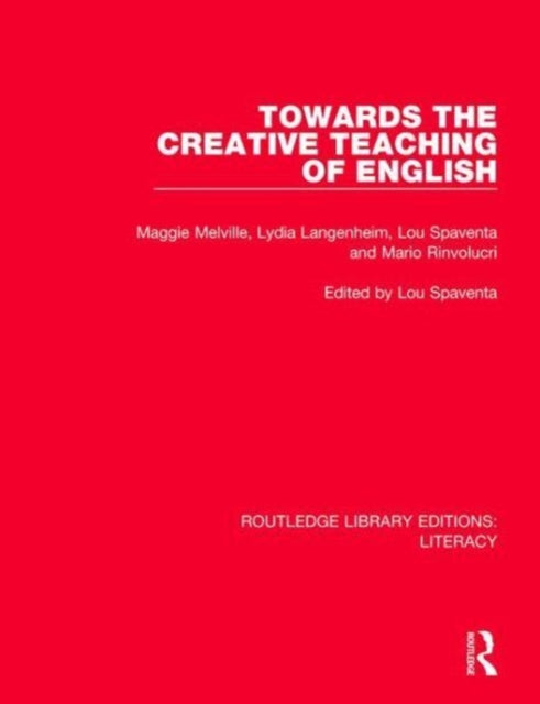 Book cover of: Towards the Creative Teaching of English. By: Maggie Melville