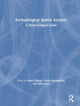Book cover of: Archaeological Spatial Analysis. By: Mark Gillings