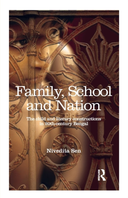Book cover of: Family, School and Nation. By: Nivedita Sen