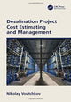 Book cover of: Desalination Project Cost Estimating and Management. By: Nikolay Voutchkov