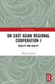 Book cover of: On East Asian Regional Cooperation I. By: Yunling Zhang