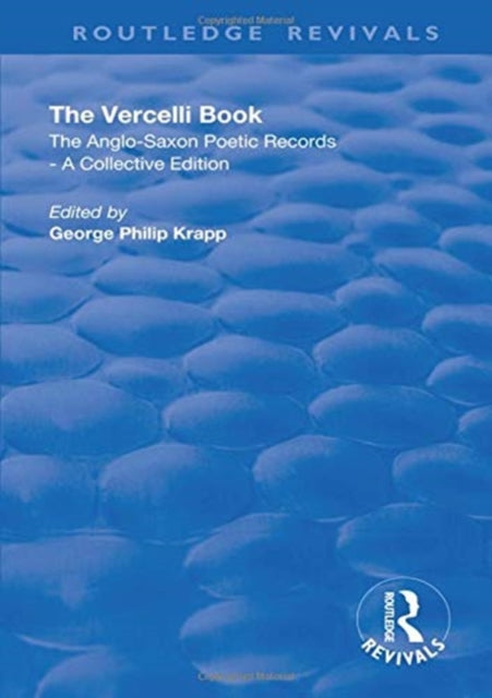 Book cover of: Revival: The Vercelli Book (1932). By: George Philip Krapp