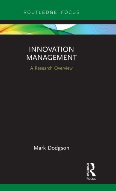 Book cover of: Innovation Management. By: Mark Dodgson