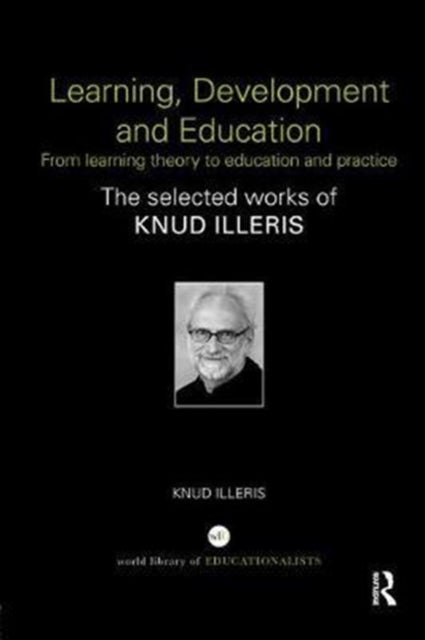 Book cover of: Learning, Development and Education. By: Knud Illeris