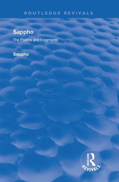 Book cover of: Revival: Sappho - Poems and Fragments (1926). By: Sappho