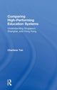 Book cover of: Comparing High-Performing Education Systems. By: Charlene Tan