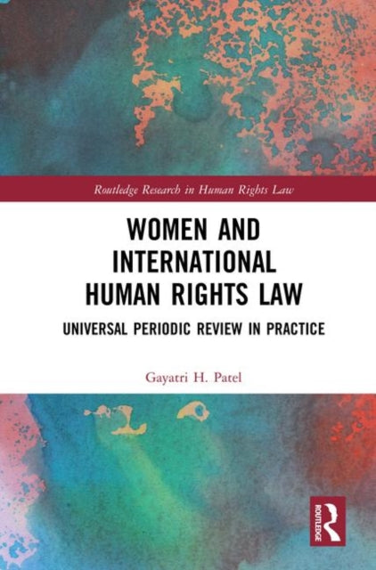 Book cover of: Women and International Human Rights Law. By: Gayatri H. Patel