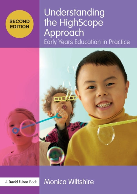 Book cover of: Understanding the HighScope Approach. By: Monica Wiltshire