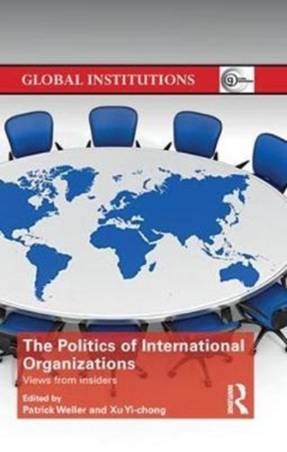 Book cover of: Politics of International Organizations. By: Patrick Weller