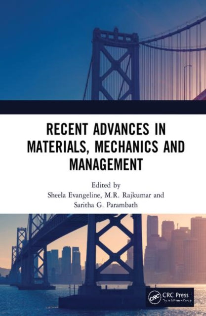Book cover of: Recent Advances in Materials, Mechanics and Management. By: M. R. Rajkumar