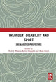 Book cover of: Theology, Disability and Sport. By: Nick J. Watson