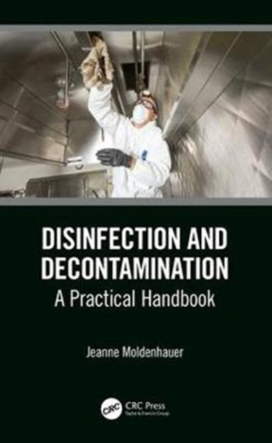 Book cover of: Disinfection and Decontamination. By: Jeanne Moldenhauer