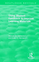 Book cover of: Using Student Feedback to Improve Learning Materials. By: Michael B. Nathenson