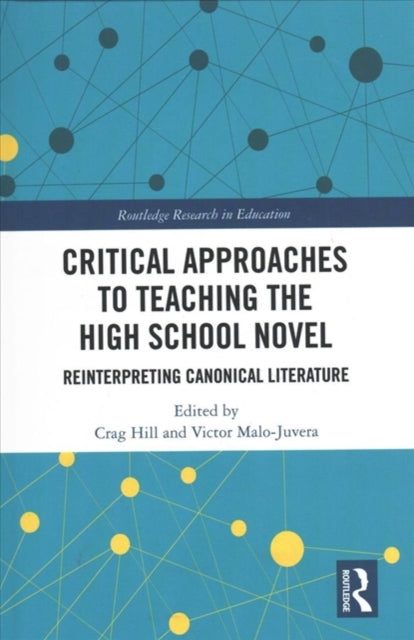 Book cover of: Critical Approaches to Teaching the High School Novel. By: Crag Hill