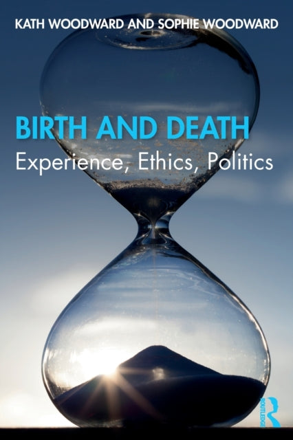 Book cover of: Birth and Death. By: Kath Woodward