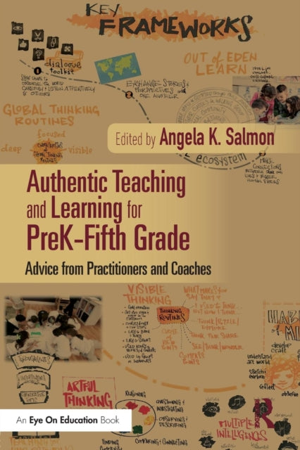Book cover of: Authentic Teaching and Learning for PreK–Fifth Grade. By: Angela Salmon