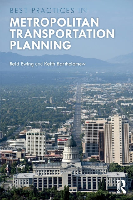 Book cover of: Best Practices in Metropolitan Transportation Planning. By: Reid Ewing