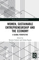 Book cover of: Women, Sustainable Entrepreneurship and the Economy. By: Kiymet Caliyurt