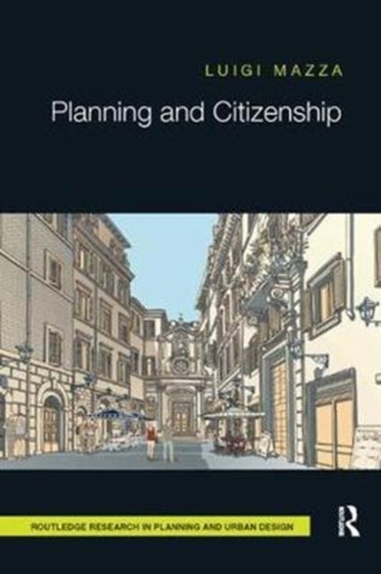 Book cover of: Planning and Citizenship. By: Luigi Mazza