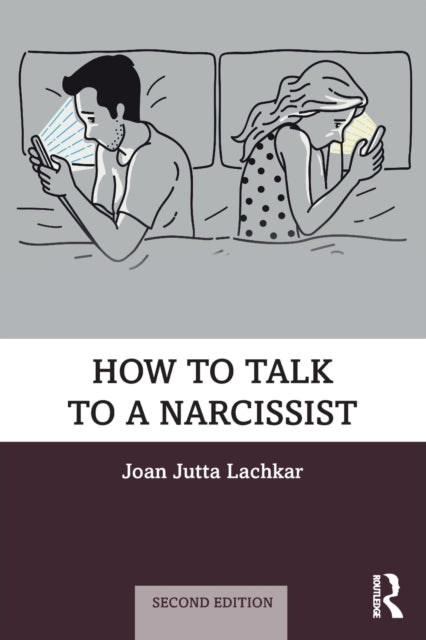 Book cover of: How to Talk to a Narcissist. By: Joan Jutta Lachkar