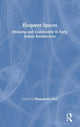 Book cover of: Eloquent Spaces. By: Shonaleeka Kaul