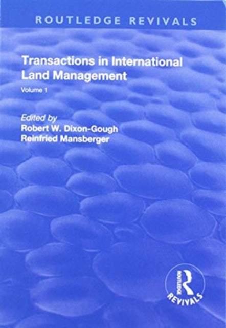 Book cover of: Transactions in International Land Management. By: Robert W. Dixon-Gough