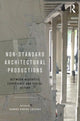 Book cover of: Non-Standard Architectural Productions. By: Sandra Karina Löschke