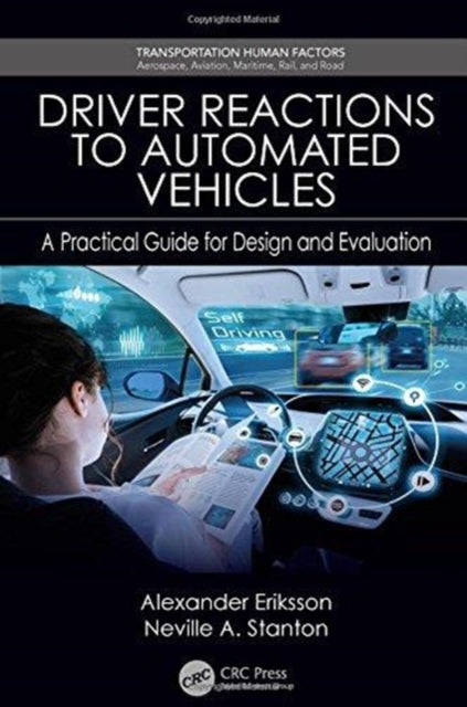 Book cover of: Driver Reactions to Automated Vehicles. By: Alexander Eriksson