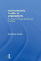 Book cover of: How to Resolve Conflict in Organizations. By: Annamaria Garden
