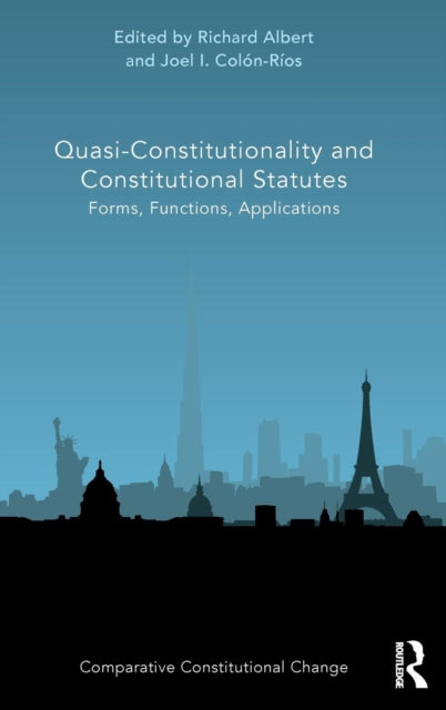 Book cover of: Quasi-Constitutionality and Constitutional Statutes. By: Richard Albert