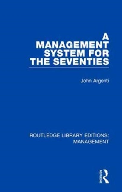 Book cover of: Management System for the Seventies. By: John Argenti