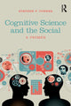 Book cover of: Cognitive Science and the Social. By: Stephen P. Turner