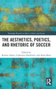 Book cover of: Aesthetics, Poetics, and Rhetoric of Soccer. By: Ridvan Askin