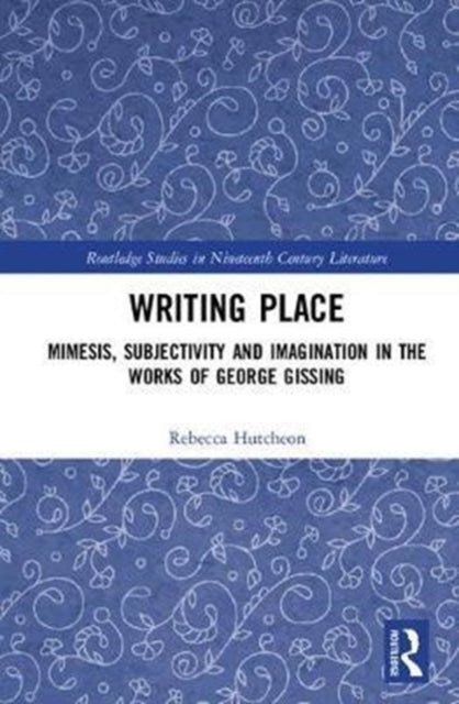 Book cover of: Writing Place. By: Rebecca Hutcheon