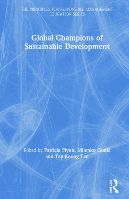 Book cover of: Global Champions of Sustainable Development. By: Patricia Flynn