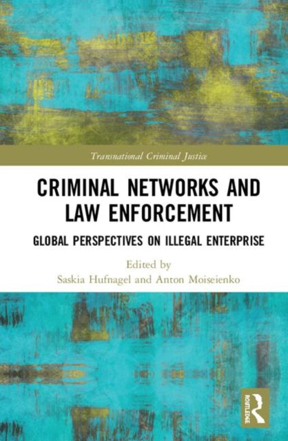 Book cover of: Criminal Networks and Law Enforcement. By: Saskia Hufnagel