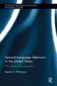 Book cover of: Spanish-Language Television in the United States. By: Kenton T. Wilkinson