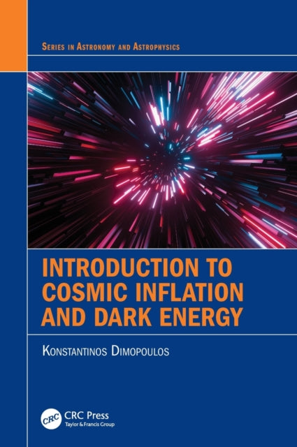 Book cover of: Introduction to Cosmic Inflation and Dark Energy. By: K. Dimopoulos