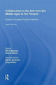 Book cover of: Collaboration in the Arts from the Middle Ages to the Present. By: Silvia Bigliazzi