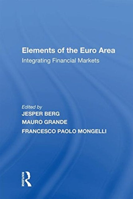 Book cover of: Elements of the Euro Area. By: Mauro Grande