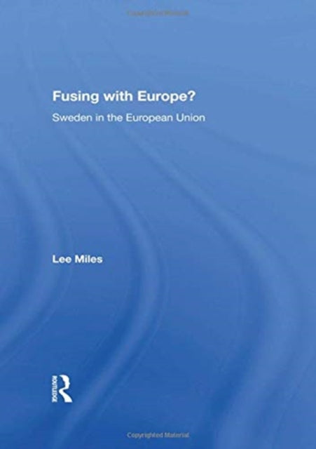 Book cover of: Fusing with Europe?. By: Lee Miles
