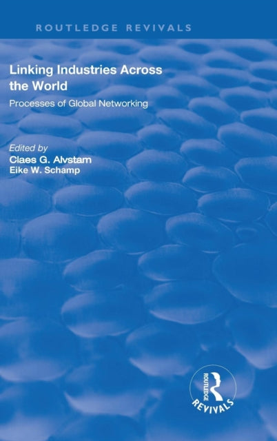 Book cover of: Linking Industries Across the World. By: Eike W. Schamp