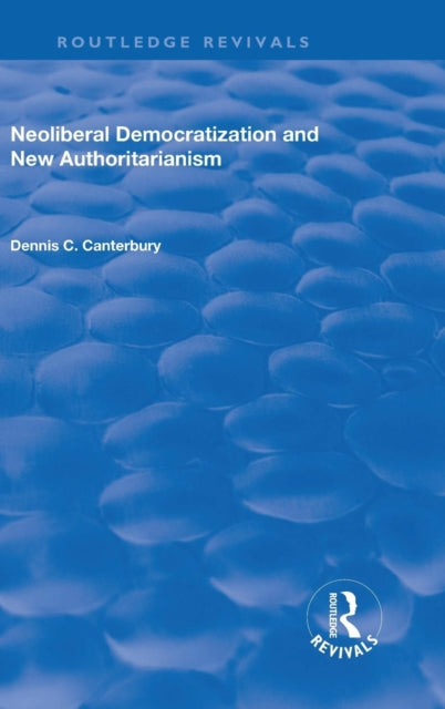 Book cover of: Neoliberal Democratization and New Authoritarianism