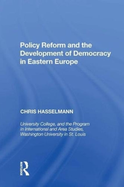 Book cover of: Policy Reform and the Development of Democracy in Eastern Europe. By: Chris Hasselmann