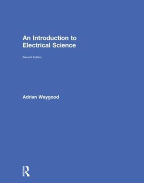 Book cover of: Introduction to Electrical Science. By: Adrian Waygood