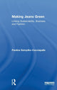 Book cover of: Making Jeans Green. By: Paulina Szmydke-Cacciapalle