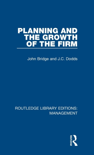 Book cover of: Planning and the Growth of the Firm. By: John Bridge